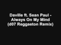Daville Feat. Sean Paul - Always On My Mind (d07 ...