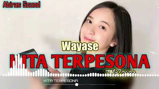 Download lagu Wayase Kita Terpesona Abiras Sound 2023... mp3