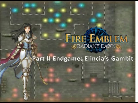 Fire Emblem Radiant Dawn Part 2 Endgame: Elincia's Gambit (4/4)
