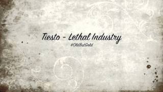 Tiesto - Lethal Industry [Original Mix] HD