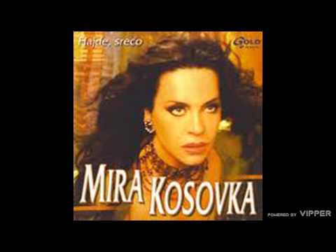 Mira Kosovka - Tebi me vraća sve - (Audio 2004)