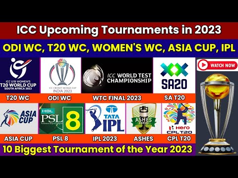 ICC Upcoming Tournaments in 2023 | ODI WC, T20 WC, Women's WC, Asia Cup 2023, IPL 2023 Schedule