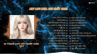 KHÓC NƠI TA CƯỜI LOFI - TOP NHỮNG BÀI LOFI HOT TIKTOK 2025 | LIST LOFI CHILL HOT NHẤT 2025