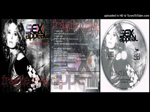 S.E.X. Appeal feat. Lyane Leigh – Fragile Love (Radio Edit – 2006)