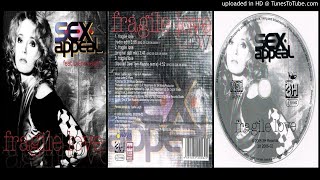 S.E.X. Appeal feat. Lyane Leigh – Fragile Love (Radio Edit – 2006)