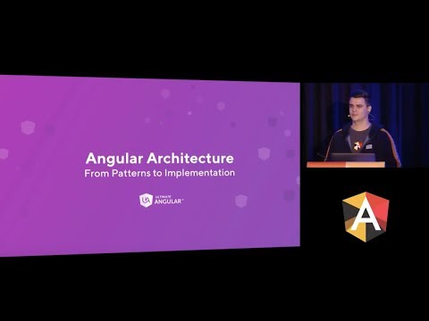 Todd Motto - Angular Architecture: From Patterns to Implementation