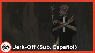 Tool - Jerk-Off (Sub. Español)