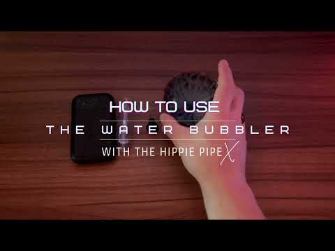 How to Use Water Bong with the Hippie Pipe X