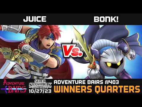 Adventure Bairs #403 - SSBU - Winners Quarters - Juice vs. BONK!