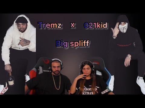 021kid &  Tremz - Big Spliff ( reaction )