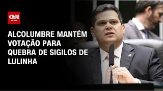 CPMI do INSS: Davi alcolumbre mantém quebra de sigilos de Lulinha | HORA H
