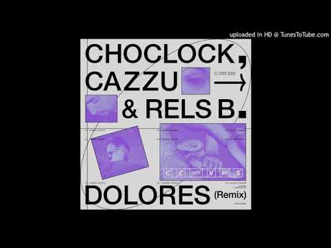 Choclock, Cazzu, Rels B - Dolores (Remix) (Audio Oficial)