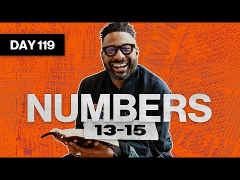 Day 119: Numbers 13-15 | Read The Bible In A Year | Bible Study with Commentary by Dr. Manny Arango
