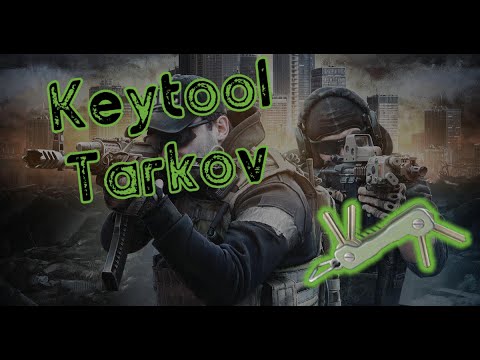Everything You Need To Know About The Keytool Tarkov