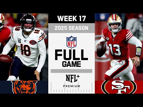 Sunday Night Showdown! Chicago Bears vs. San Francisco 49ers FULL GAME | NFL 2025 Season Week 17