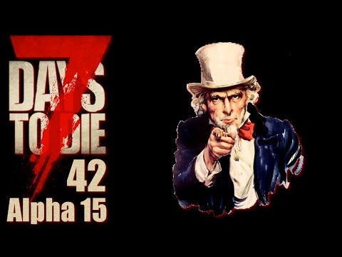 7 Days To Die Alpha 15 #042 Ich brauche euch ! [Deutsch German Let's Play]