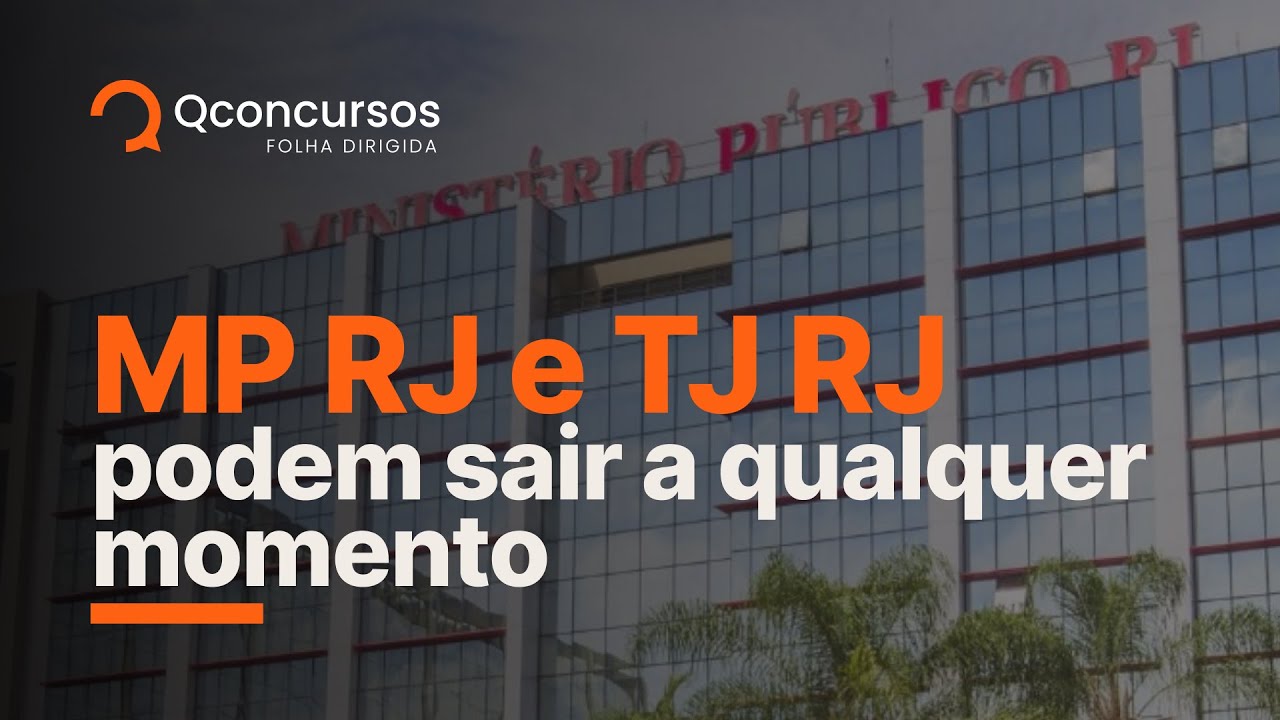 Concurso MP RJ e Concurso TJ RJ podem ter editais a qualquer momento | Notícias de concurso #aovivo