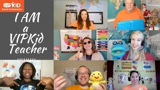 I AM A VIPKID TEACHER (Brand Ambassador Video)