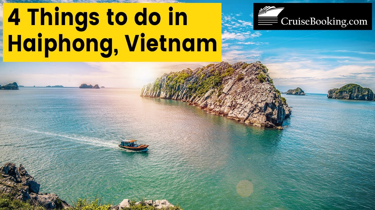 4 Things to do in Haiphong, Vietnam | CruiseBooking.com | #haiphong