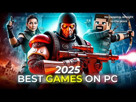 Best Games on PC to Play in 2025! | Must Play PC Games List