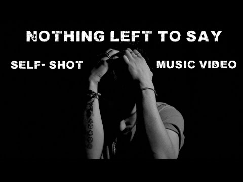 "Nothing Left To Say" - by Elijah Stone (Official Self-Shot Music Video)