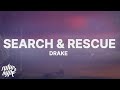 Drake Search Rescue 1 Hour Loop Lyrics