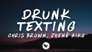 Chris Brown &amp; Jhené Aiko – Drunk Texting (Lyrics)
