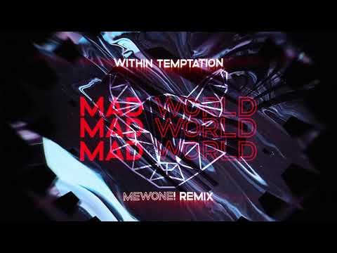 Within Temptation - Mad World (Mewone! Remix)