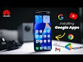 Install Google Apps On Huawei Phones Tablets EASILY AppGallery