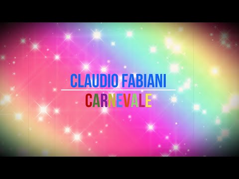 Claudio Fabiani - Carnevale (video ufficiale)