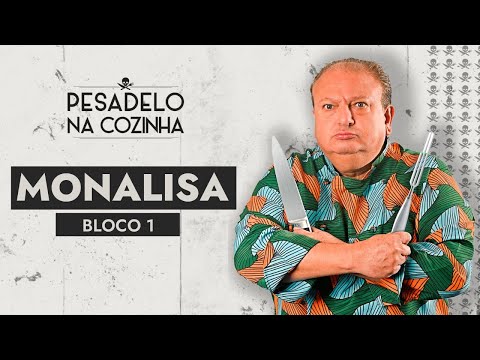 Monalisa - BLOCO 1 | Pesadelo Na Cozinha - Episódio Completo