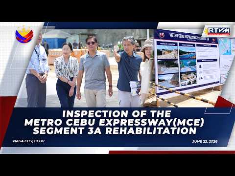 Inspection of the Metro Cebu Expressway (MCE) Segment 3A Rehabilitation