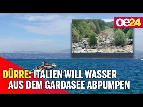 Dürre: Italien will Wasser aus dem Gardasee abpumpen