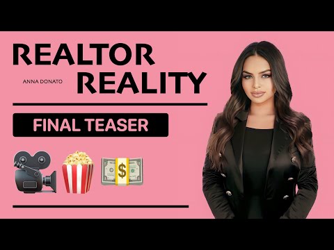 REALTOR REALITY | Official Final Teaser - Anna Donato