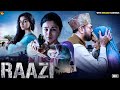RAAZI Bollywood Full Movie Spy Thriller Alia Bhatt Vicky Kaushal With English Subtitles