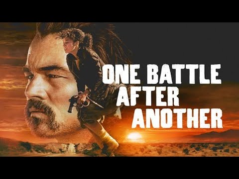 One Battle After Another (2025) Movie | Leonardo DiCaprio | Sean Penn | Review and Facts 