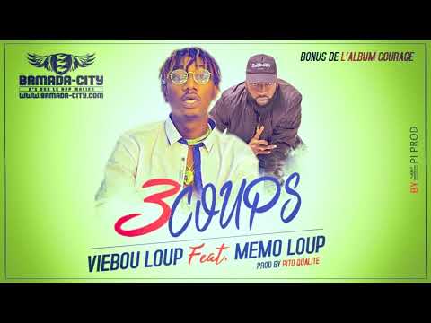 VIEBOU LOUP Feat. MEMO LOUP - 3 COUPS