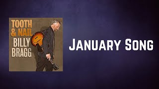 Billy Bragg - January Song (Lyrics)