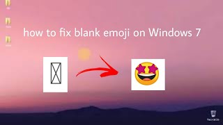 how to fix emoji not showed on browser windows 7 (work in any website) (no need windows 10)
