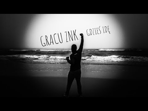 Gracu ZNK - Gdzieś Idę (prod. SketchMyName)
