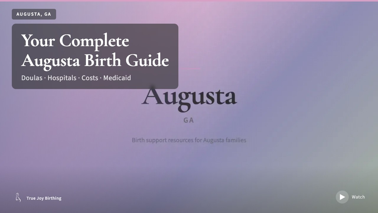 Augusta Doula & Birth Plan Guide — press play to watch
