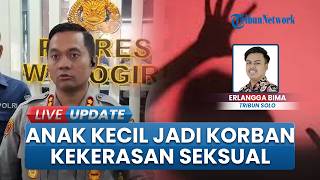 Kepolisian Bongkar Kasus Anak di Wonogiri Jadi Korban Kekerasan Seksual, Dua Pria Sudah Ditangkap