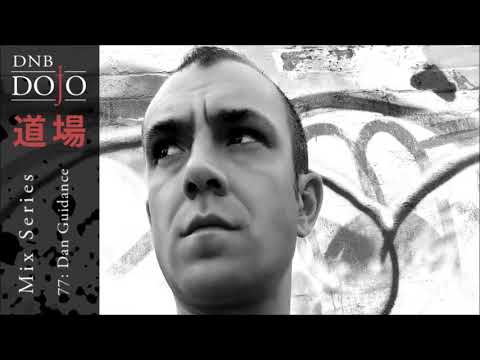 DNB Dojo Mix Series 77: Dan Guidance