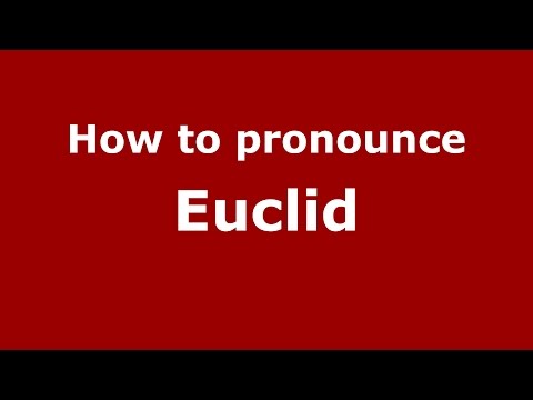 How to pronounce Euclid
