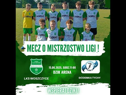 Orzesze Woszczyce 15.06.2025 | LKS WOSZCZYCE - KS SIÓDEMKA II TYCHY | NA ŻYWO