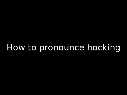 How to pronounce hocking