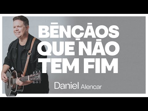 Daniel Alencar / AbaPai - Bênçãos Que Não Tem Fim (Counting My Blessings)