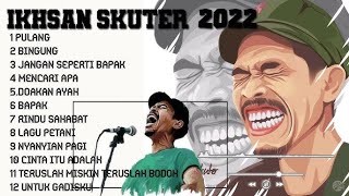 Download lagu IKSAN SKUTER FULL ALBUM // PLAYLIST IKSAN SKUTER // LAGU TERBAIK IKSAN SKUTER mp3