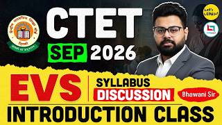 CTET 6th Sep 2026 - EVS Introduction class for Paper-01 by Bhawani Sir