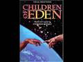 Children of Eden - Close to Home